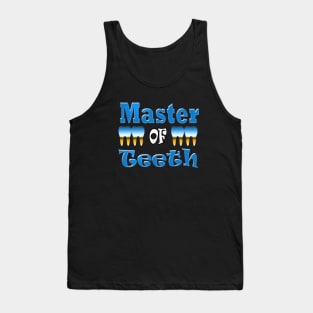 Funny Orthodontist Master Of Teeth Tank Top